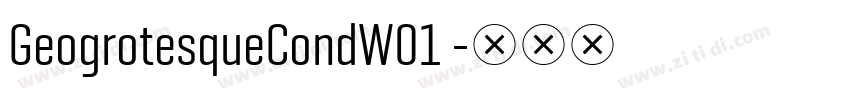 GeogrotesqueCondW01 字体转换